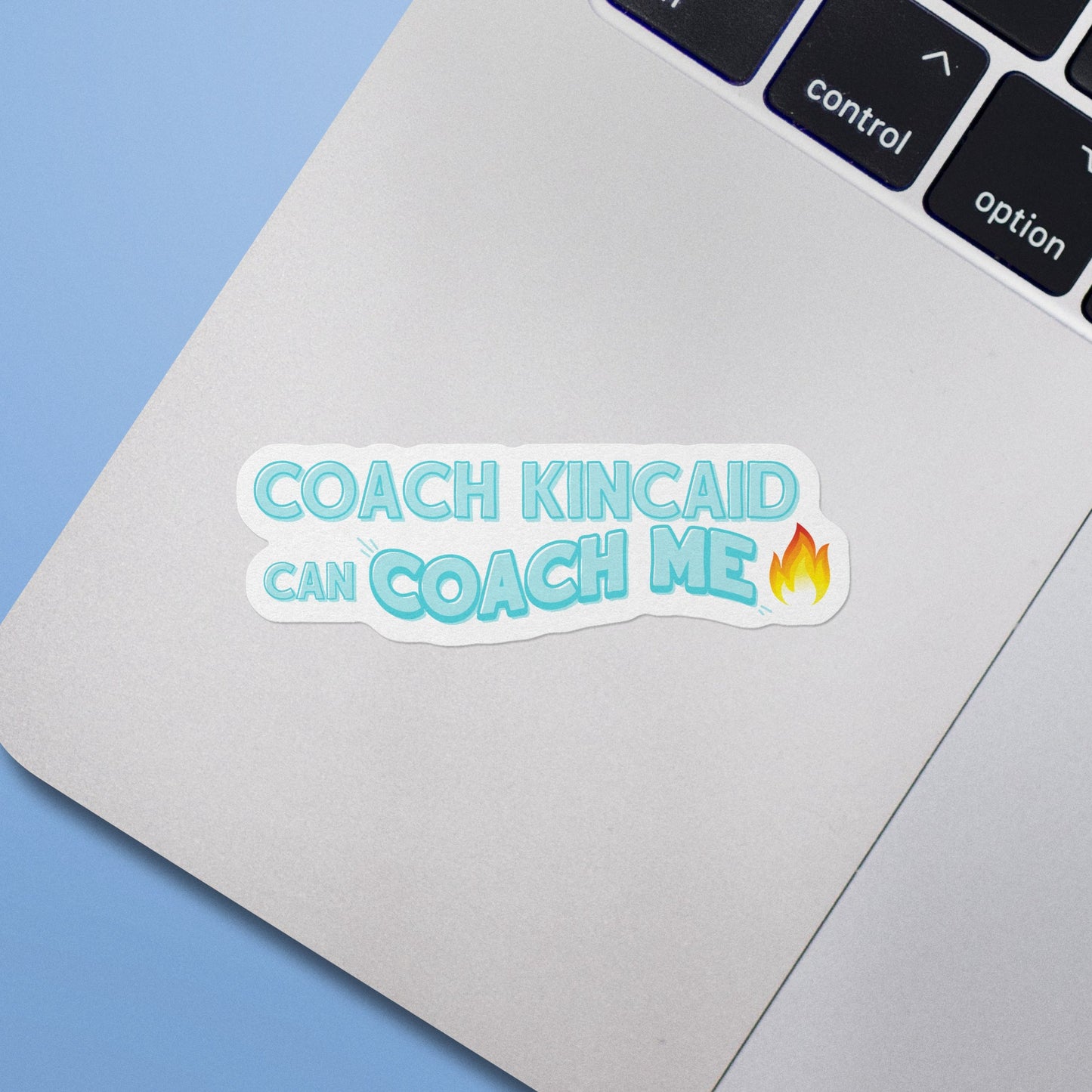 Coach Kincaid Can Coach Me Sticker