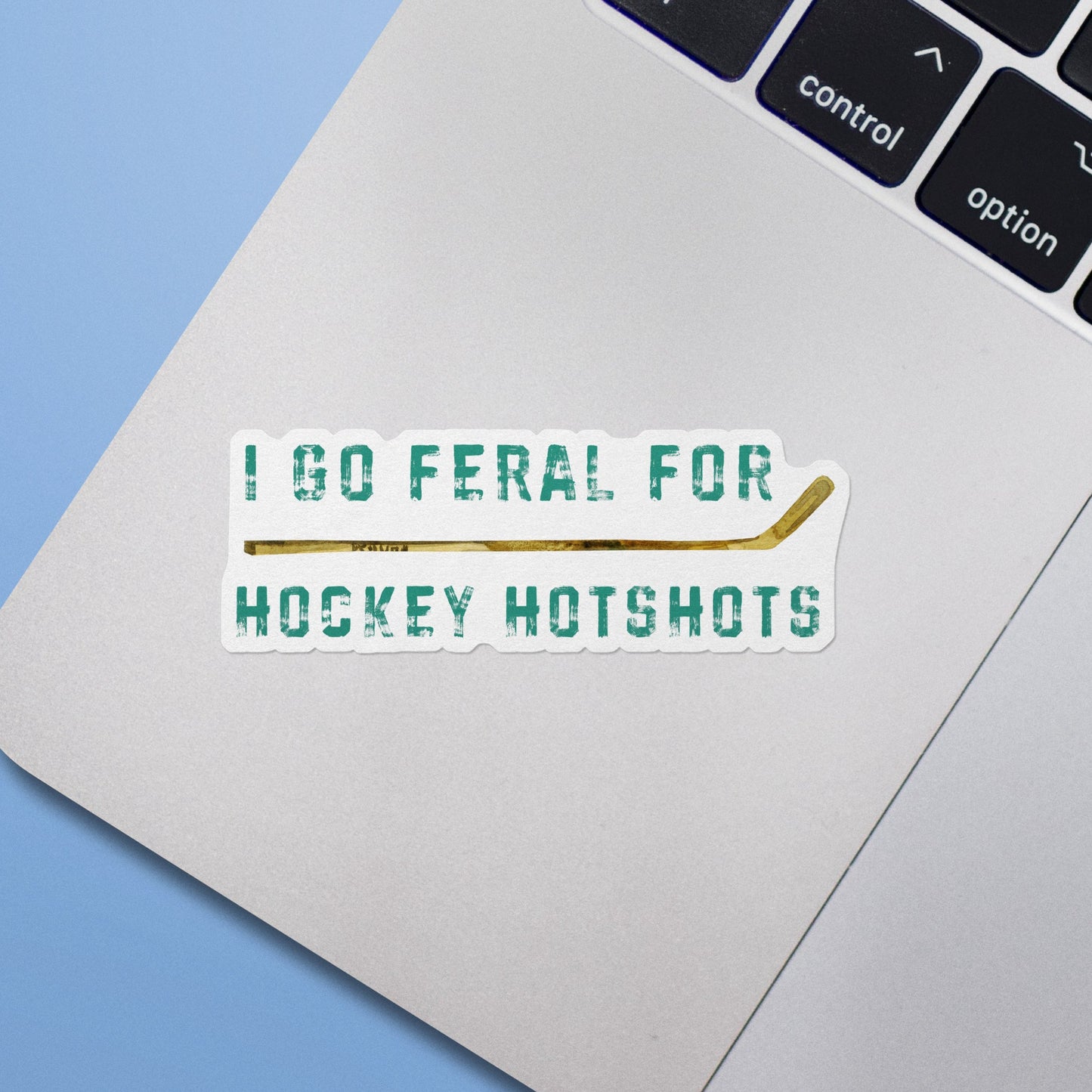 I Go Feral For Hockey Hotshots Sticker