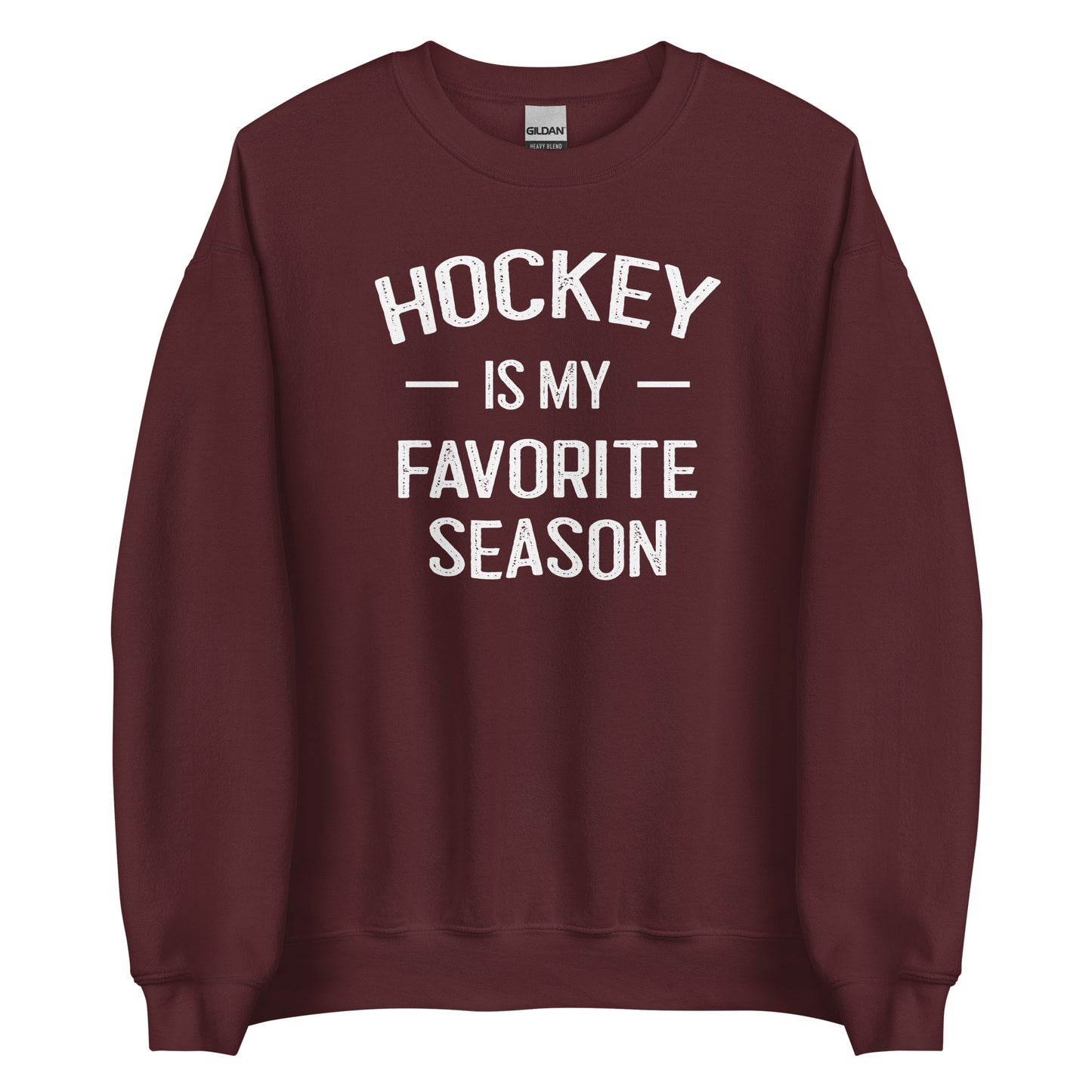 Hockey Is My Favorite Season Sweatshirt