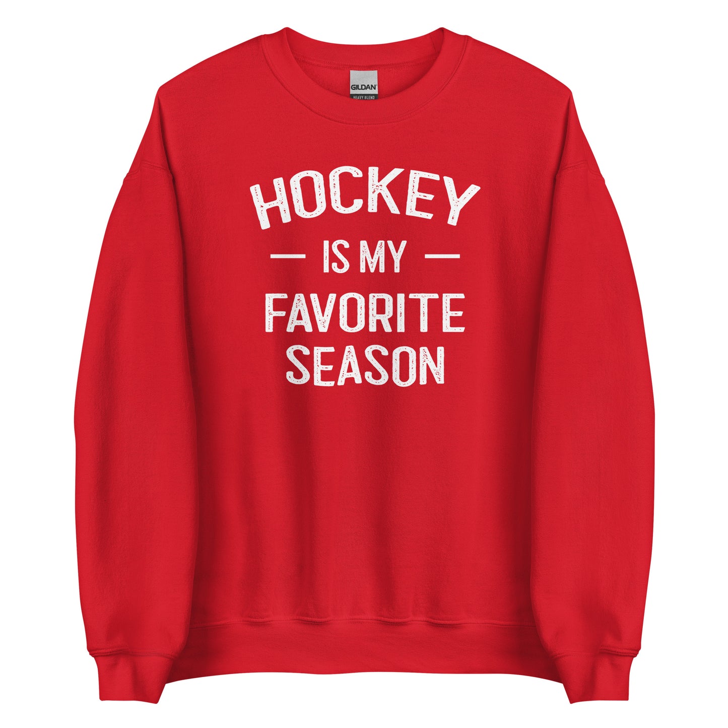 Hockey Is My Favorite Season Sweatshirt