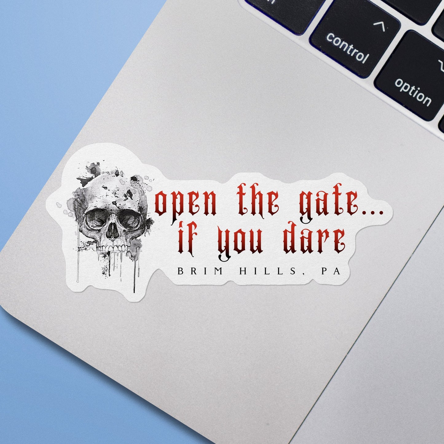 Open the Gate if You Dare Sticker