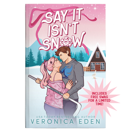 Say It Isn't Snow Signed Paperback PREORDER