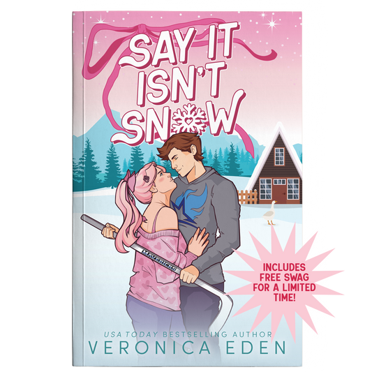 Say It Isn't Snow Signed Paperback PREORDER